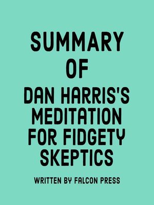cover image of Summary of Dan Harris's Meditation for Fidgety Skeptics